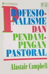 Profesionalisme dan Pendampingan Pastoral [Judul asli: Professionalism and Pastoral Care]