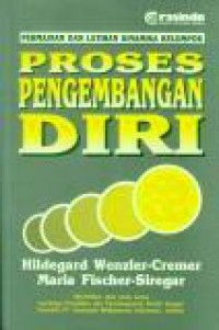 Proses Pengembangan Diri: Permainan dan Latihan Dinamika Kelompok