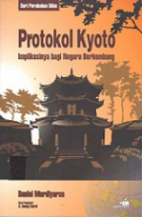 Protokol Kyoto: Implikasinya Bagi Negara Berkembang