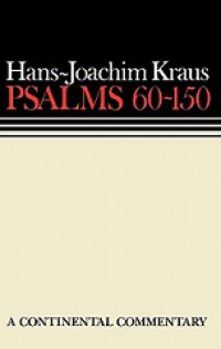 Psalms 60-150: A Commentary