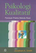 Psikologi Kualitatif: Panduan Praktis Metode Riset