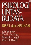 Psikologi Lintas-Budaya: Riset dan Aplikasi [Judul asli: Cross-Cultural Psychology, Research and Aplications]