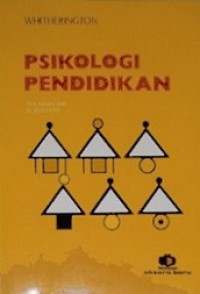 Psikologi Pendidikan [Judul asli: Educational Psychology]