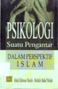 Psikologi Suatu Pengantar dalam Perspektif Islam