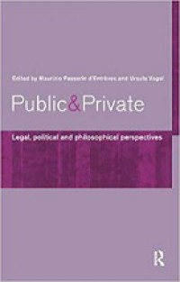 Public & Private: Legal, Political and Philosophical Perspectives