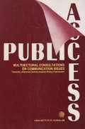 Public Access: Multisectoral Consultations on Communication Issues