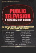 Public Television: A Program for Action