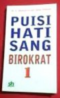 Puisi Hati Sang Birokrat; 1