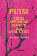 Puisi: Teori, Apresiasi, Bentuk dan Struktur