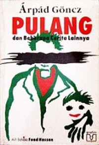 Pulang dan Beberapa Cerita Lainnya [Judul asli: Homecoming and Other Stories]