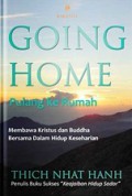 Pulang ke Rumah: Yesus dan Buddha sebagai Saudara [Judul asli: Going Home]