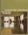 Manusia dan Organisasi