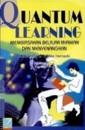 Quantum Learning: Membiasakan Belajar Nyaman dan Menyenangkan [Judul asli: Unleashing the Genius In You]