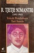 R. Tjetje Somantri 1892-1963: Tokoh Pembaharu Tari Sunda