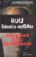 RUU Rahasia Negara: Ancaman Bagi Demokrasi