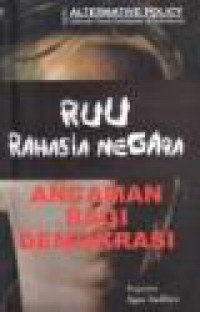 RUU Rahasia Negara: Ancaman Bagi Demokrasi