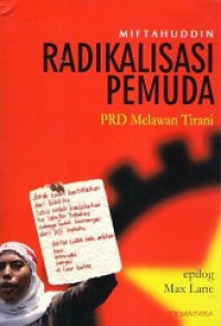 Radikalisasi Pemuda PRD Melawan Tirani