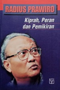 Radius Prawiro: Kiprah, Peran dan Pemikiran