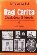 Ragi Carita 1: Sejarah Gereja di Indonesia Tahun 1500-1860