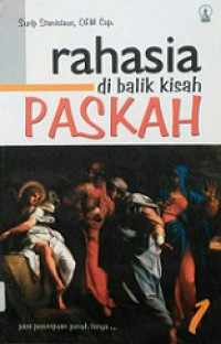 Rahasia di Balik Kisah Paskah; 1