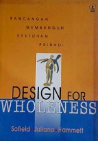 Rancangan Membangun Keutuhan Pribadi [Judul asli: Design for Wholeness]