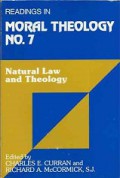 Readings in Moral Theology 7: Natural Law and Theology