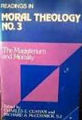 Readings in Moral Theology 3: The Magisterium and Morality