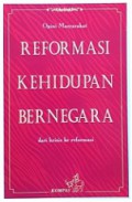 Reformasi Kehidupan Bernegara: Opini Masyarakat dari Krisis ke Reformasi