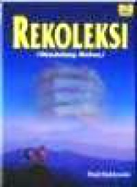 Rekoleksi (Mendulang Makna)