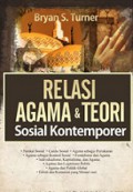 Relasi Agama dan Teori Sosial Kontemporer [Judul asli: Religion and Social Theory]