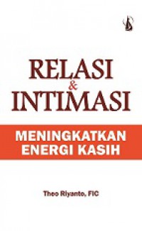 Relasi dan Intimasi: Meningkatkan Energi Kasih