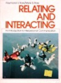 Relating and Interacting: An Introduction to Interpersonal Communication