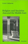 Religion and Societies: Asia and the Middle East (Vol.I)