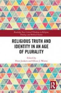 Religious Truth and Identity in an Age of Plurality