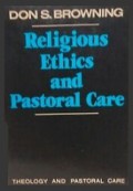 Religious Ethics and Pastoral Care