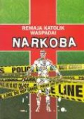 Remaja Katolik Waspadai Narkoba