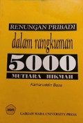 Renungan Pribadi dalam Rangkuman 5000 Mutiara Hikmah