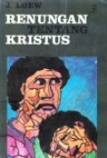 Renungan Tentang Kristus [Judul asli: Ce Jesus qu'on Appelle Christ]