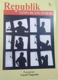 Republik Tanpa Ruang Publik: Catatan dari Nias, Meulaboh dan Merauke