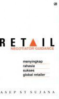 Retail Negotiator Guidance: Menyingkap Rahasia Sukses  Global Retailer