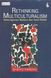 Rethinking Multiculturalism: Keberagaman Budaya dan Teori Politik