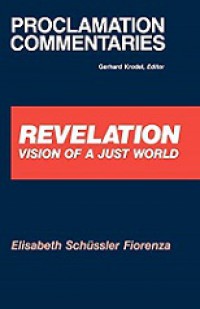 Revelation: Vision of a Just World Proclamation Commentaries