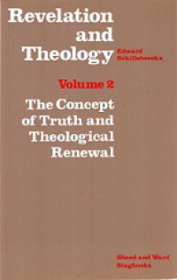 Revelation and Theology (Vol.II): The Concept of Truth and Theological Renewal