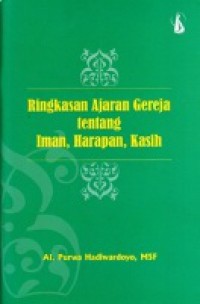 Ringkasan Ajaran Gereja tentang Iman, Harapan, Kasih