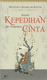 Risalah Kepedihan dan Keagungan Cinta