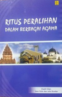 Ritus Peralihan dalam Berbagai Agama [Judul asli: Rites of Passage]