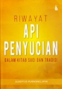 Riwayat Api Penyucian dalam Kitab Suci dan Tradisi