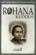 Rohana Kuddus: Wartawan Perempuan Pertama Indonesia