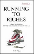 Running to Riches: Prinsip Universal Menuju Kekayaan dan Kebahagiaan