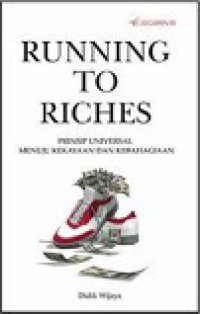 Running to Riches: Prinsip Universal Menuju Kekayaan dan Kebahagiaan